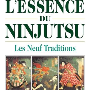 L’essence du Ninjutsu