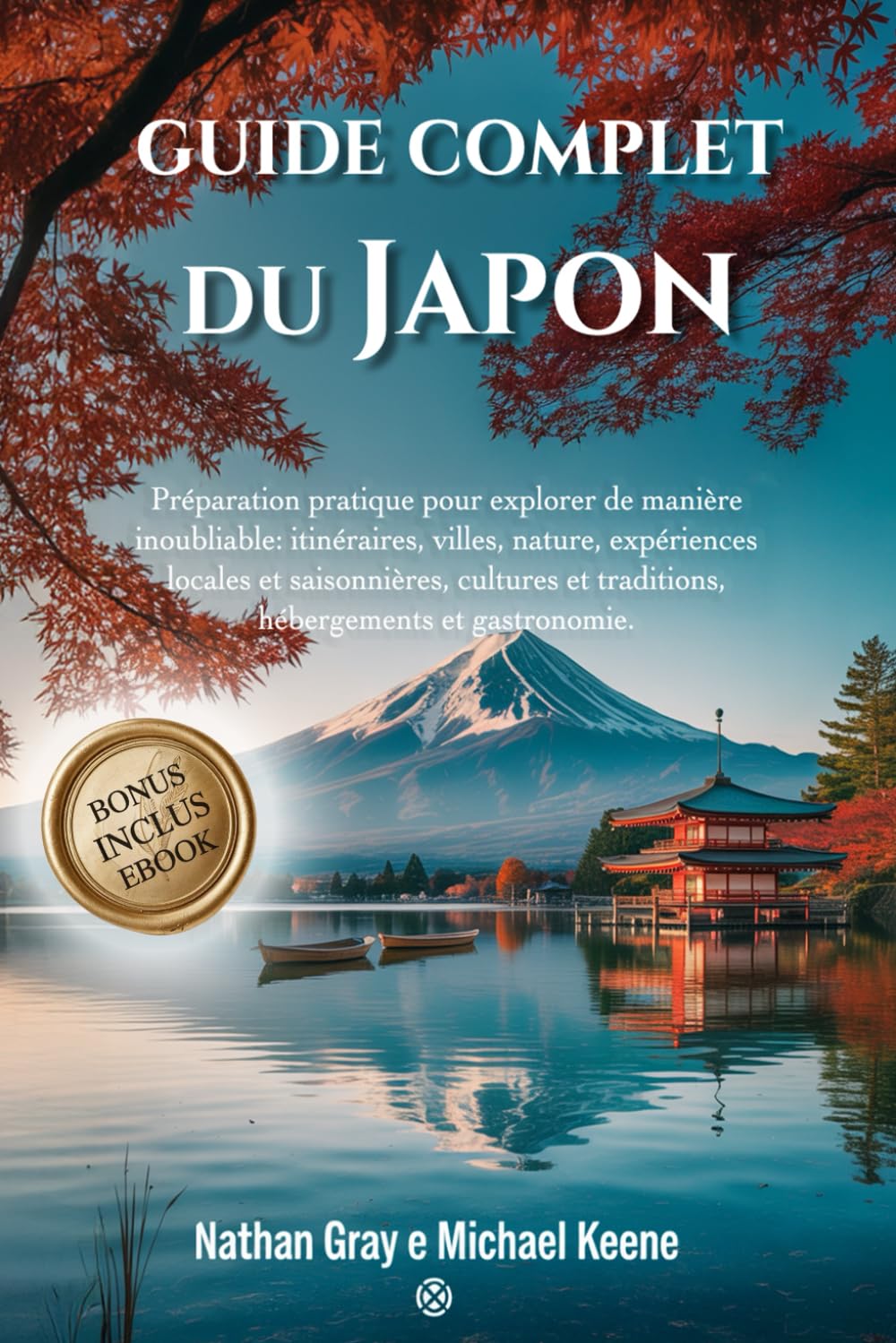 Couverture du livre “Guide complet du Japon”, guide illustré sur la culture et les voyages au Japon