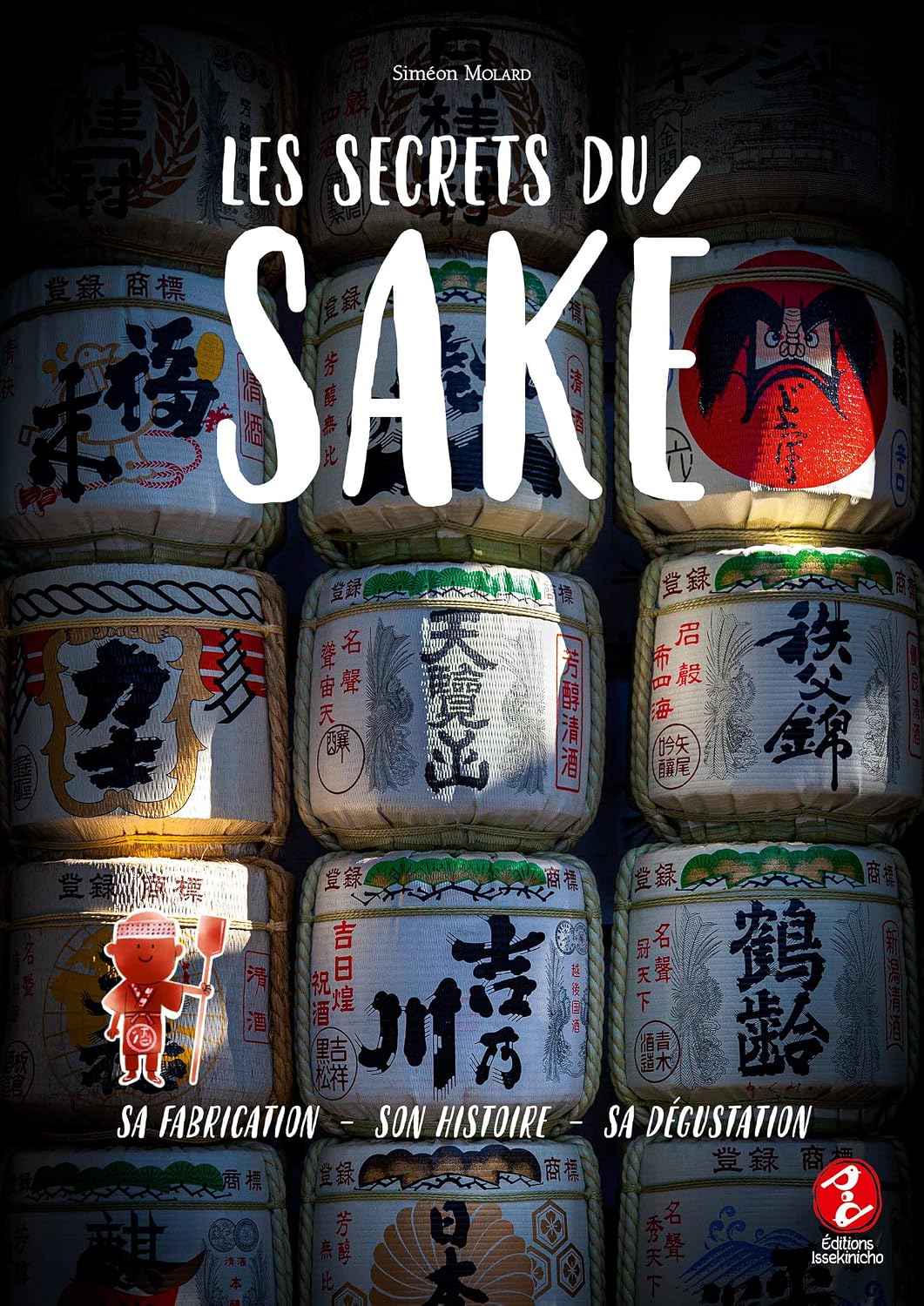 Livre Les Secrets du Saké consacré à l'histoire, à la fabrication et à la dégustation du saké japonais